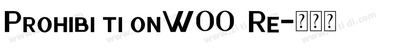 Prohibi ti onW00  Re字体转换